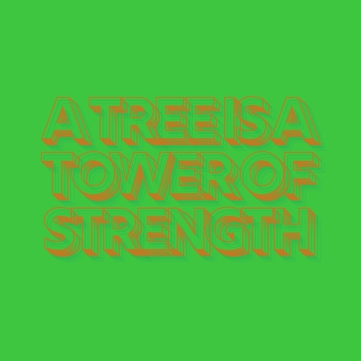 A Tree Is a Tower of Strength