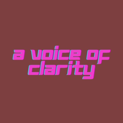 A Voice of Clarity