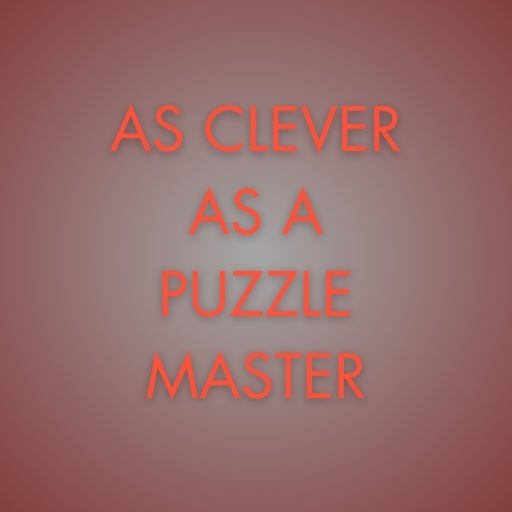 As Clever as a Puzzle Master