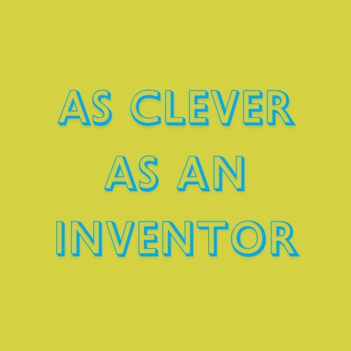 As Clever as an Inventor