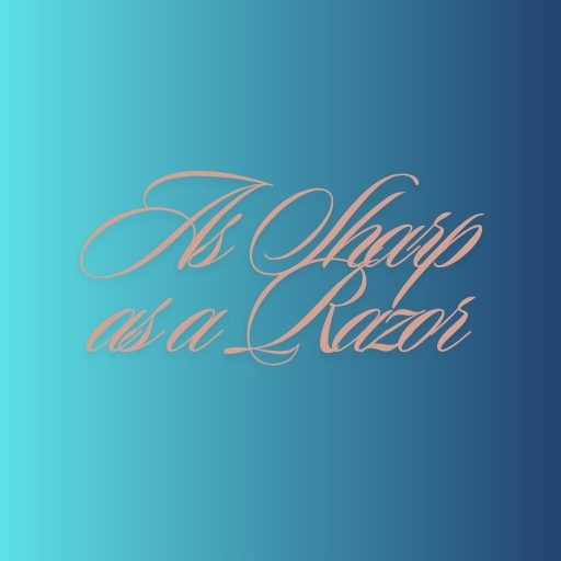 As Sharp as a Razor