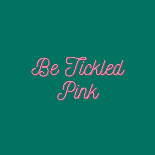 Be Tickled Pink