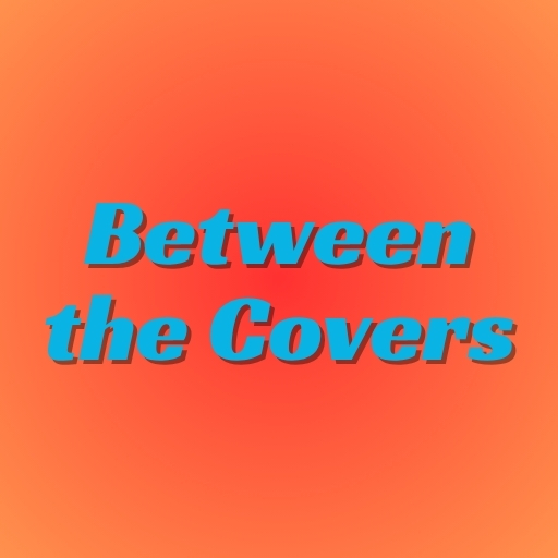 Between the Covers