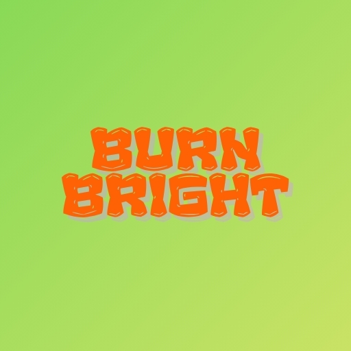 Burn Bright