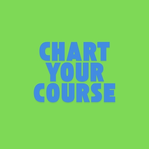 Chart Your Course