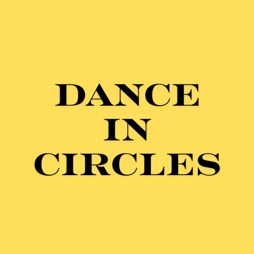 Dance in Circles