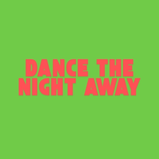 Dance the Night Away