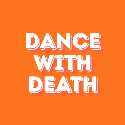 Dance with Death