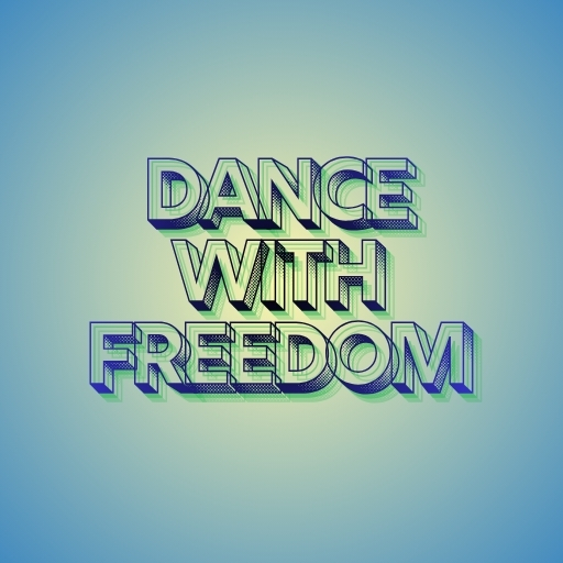 Dance with Freedom