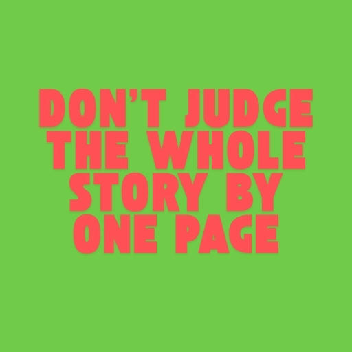 Don’t Judge the Whole Story by One Page