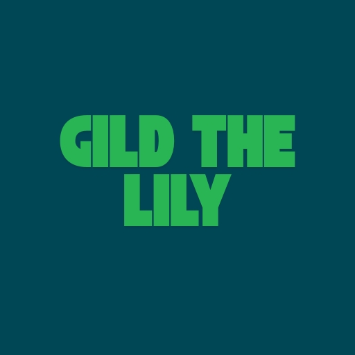 Gild the Lily