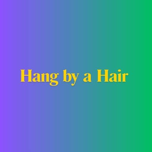 Hang by a Hair