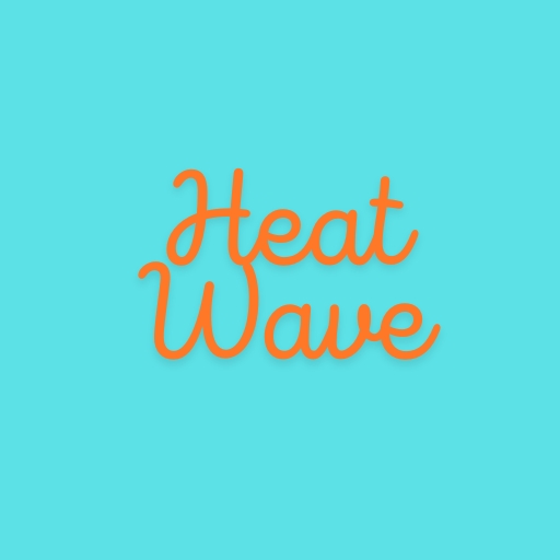 Heat Wave