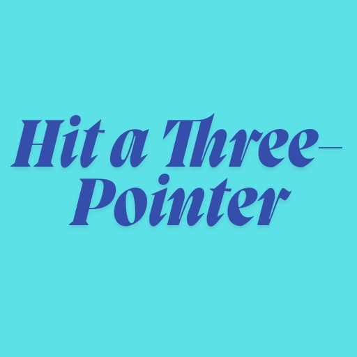 Hit a Three-Pointer