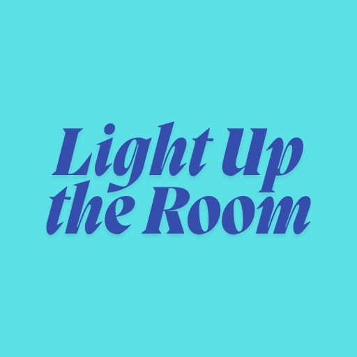 Light Up the Room