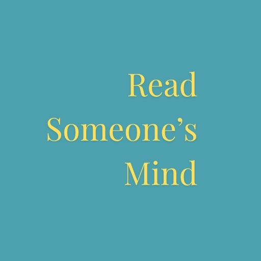 Read Someone’s Mind
