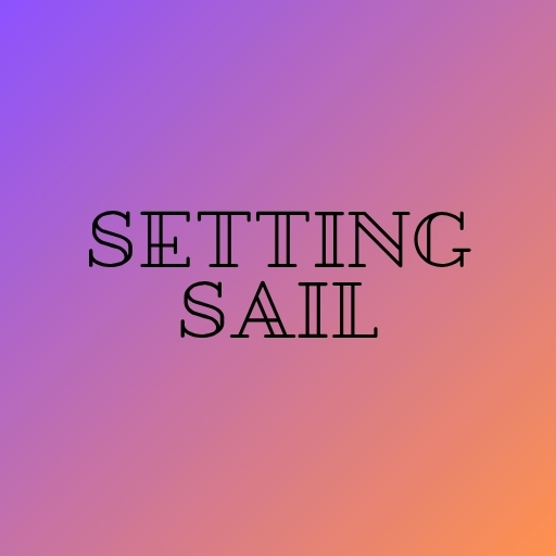 Setting Sail