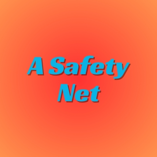 A Safety Net