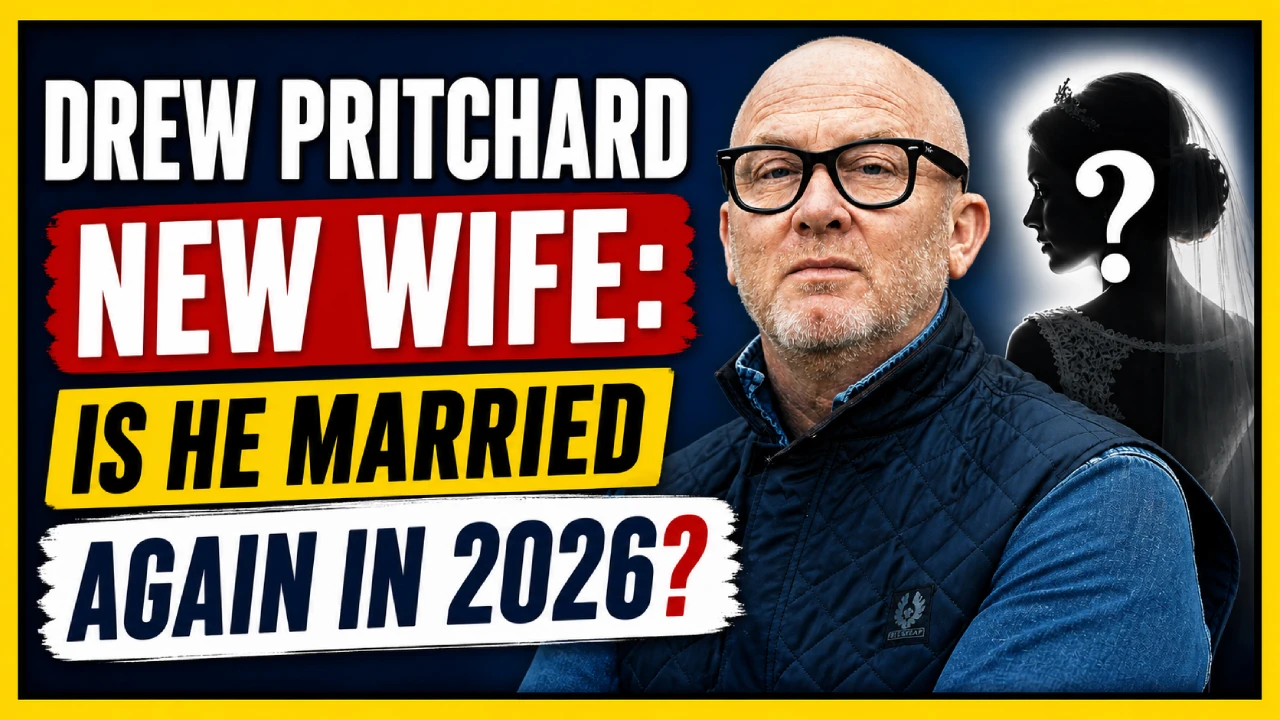 Drew Pritchard New Wife: Is He Married Again in 2026?