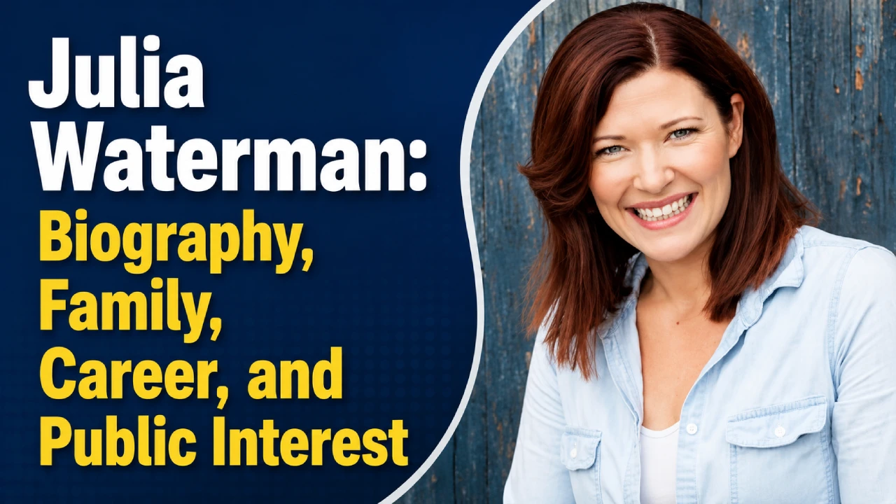 Julia Waterman: Biography, Family, Career, and Public Interest