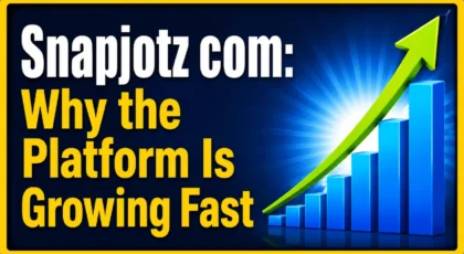 Snapjotz com: Why the Platform Is Growing Fast