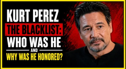 Kurt Perez The Blacklist: Who Was He and Why Was He Honored?