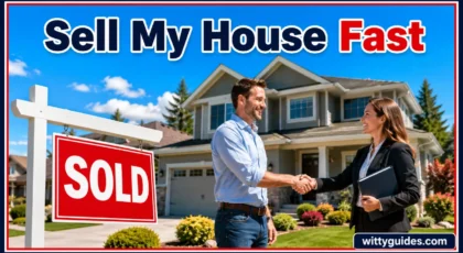 Fast Home Selling Guide: How to Sell My House Fast